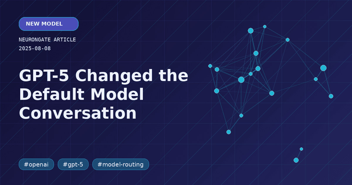 GPT-5 Changed the Default Model Conversation article preview graphic