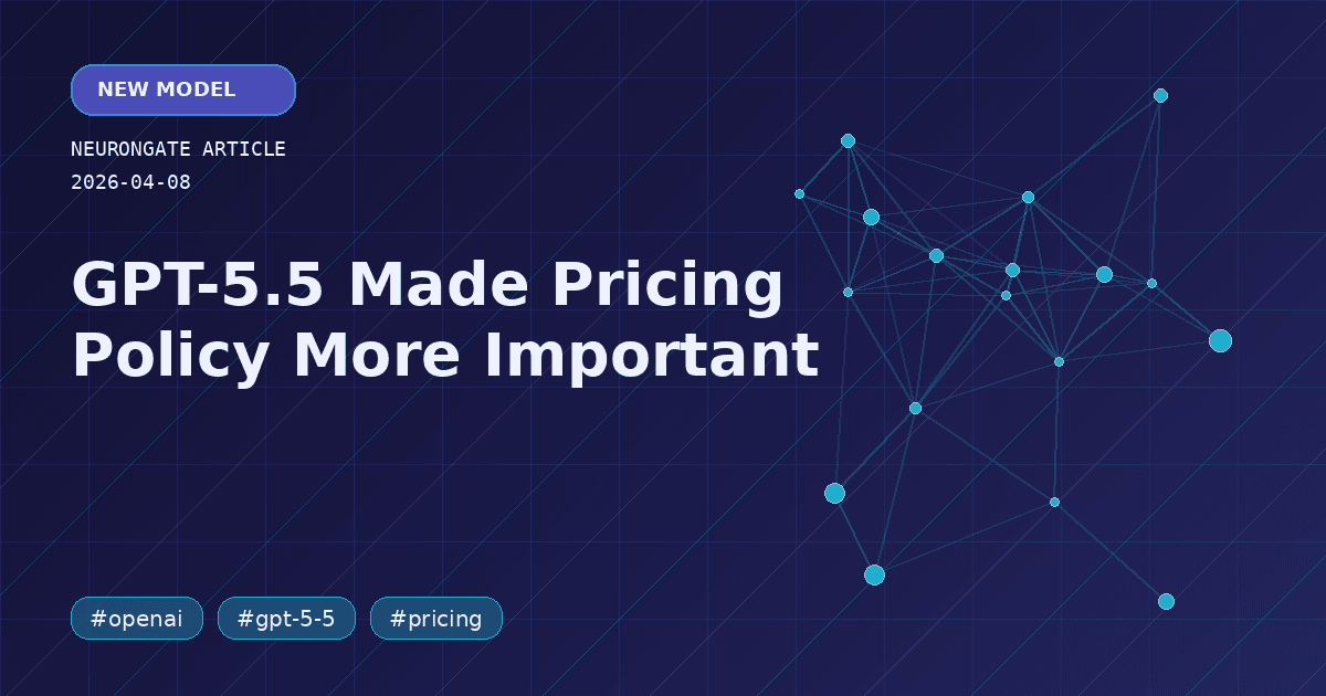GPT-5.5 Made Pricing Policy More Important article preview graphic