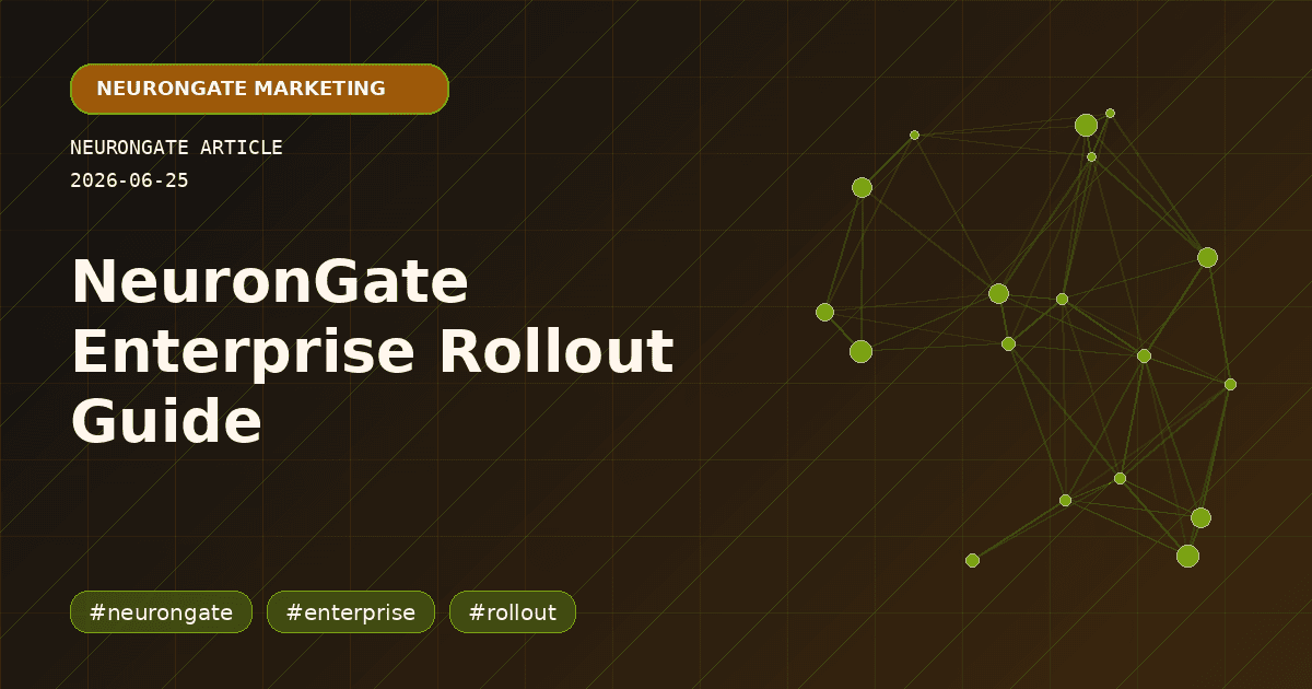 NeuronGate Enterprise Rollout Guide article preview graphic